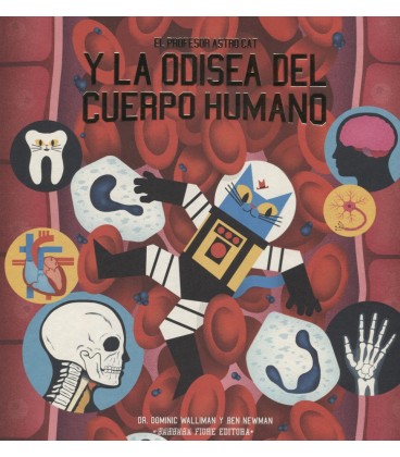 PROFESOR ASTRO CAT Y LA ODISEA DEL CUERPO HUMANO