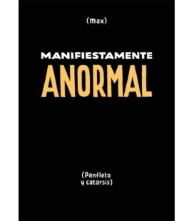 MANIFIESTAMENTE ANORMAL