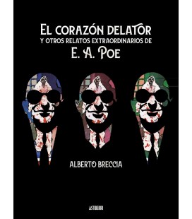 CORAZON DELATOR Y OTROS RELATOS EXTRAORDINARIOS DE POE