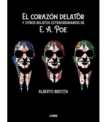 CORAZON DELATOR Y OTROS RELATOS EXTRAORDINARIOS DE POE