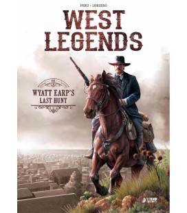 WEST LEGENDS 01 WYATT EARP S LAST HUNT