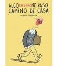 ALGO EXTRAÑO ME PASO CAMINO DE CASA