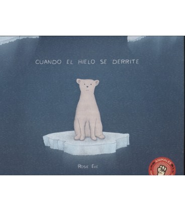 CUANDO EL HIELO SE DERRITE