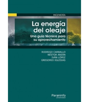 ENERGIA DEL OLEAJE UNA GUIA TECNICA PARA SU APROVECHAMIENTO
