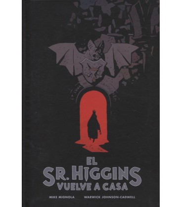 SR HIGGINS VUELVE A CASA