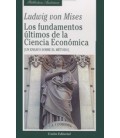 FUNDAMENTOS ULTIMOS DE LA CIENCIA ECONOMICA UN ENSAYO SOBRE EL METODO