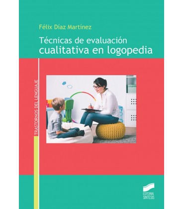 TECNICAS DE EVALUACION CUALITATIVA EN LOGOPEDIA