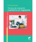 TECNICAS DE EVALUACION CUALITATIVA EN LOGOPEDIA