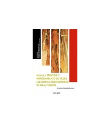 MONTAJE Y MANTENIMIENTO DE REDES ELECTRICAS SUBTERRANEAS DE BAJA T
