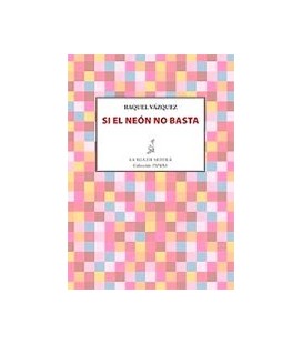 SI EL NEON NO BASTA