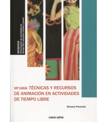 TECNICAS Y RECURSOS DE ANIMACION EN ACTIVIDADES DE TIEMPO LIBRE