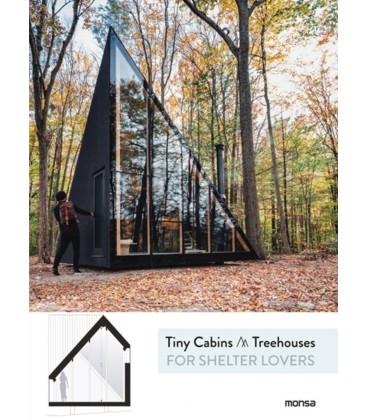 TINY CABINS AND TREEHOUSES FOR SHELTER LOVERS