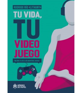 TU VIDA TU VIDEOJUEGO