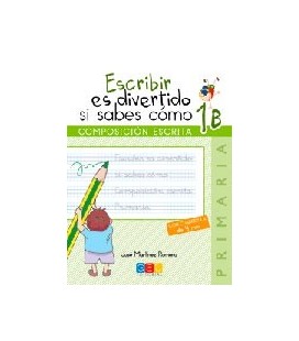 ESCRIBIR ES DIVERTIDO SI SABES COMO 1B