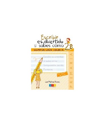 ESCRIBIR ES DIVERTIDO SI SABES COMO 2B