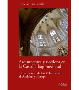 ARQUITECTURA Y NOBLEZA EN LA CASTILLA BAJOMEDIEVAL