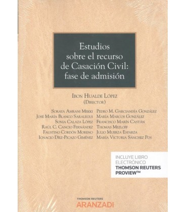 ESTUDIOS SOBRE EL RECURSO DE CASACION CIVIL FASE DE ADMISION