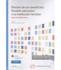 EFECTOS DE LOS BENEFICIOS FISCALES APLICADOS A LA INSTITUCION FAMILIAR