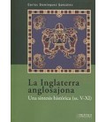 LA INGLATERRA ANGLOSAJONA