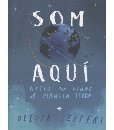 SOM AQUI NOTES PER VIURE AL PLANETA TERRA