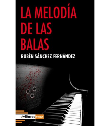 LA MELODIA DE LAS BALAS