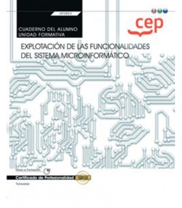 CUADERNO DEL ALUMNO EXPLOTACION DE LAS FUNCIONALIDADES DEL SISTEMA