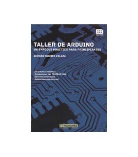 TALLER DE ARDUINO UN ENFOQUE PRACTICO PARA PRINCIPIANTES