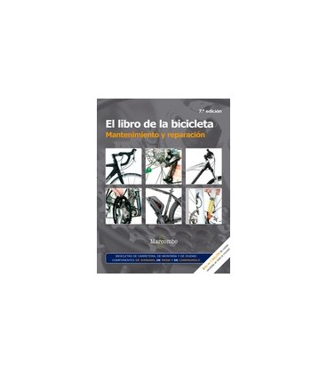 LIBRO DE LA BICICLETA. MANTENIMIENTO Y REPARACION