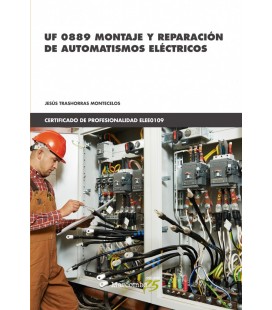 MONTAJE Y REPARACION DE AUTOMATISMOS ELECTRICOS UF0889