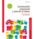 COMUNICACION EMPRESARIAL Y ATENCION AL CLIENTE CFGM 2 ED 2017