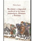 MOVILIDAD Y RELIGIOSIDAD MEDIEVAL EN LOS REINOS PENINSULARES, ALEMANIA