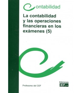 CONTABILIDAD Y LAS OPERACIONES FINANCIERAS EN LOS EXAMENES (5)
