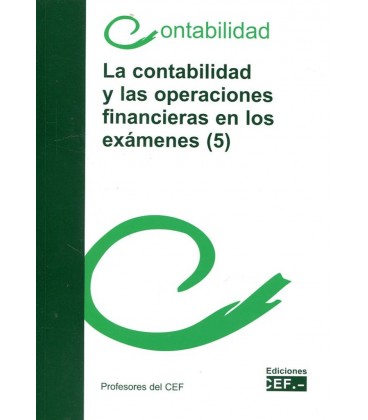 CONTABILIDAD Y LAS OPERACIONES FINANCIERAS EN LOS EXAMENES (5)