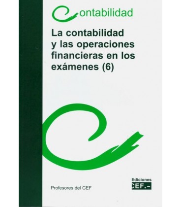 CONTABILIDAD Y LAS OPERACIONES FINANCIERAS EN LOS EXAMENES (6)