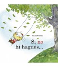 SI NO HI HAGUES... (CATALAN)