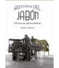 HISTORIA DEL JABON. 100 AÑOS DE JABONES BELTRAN