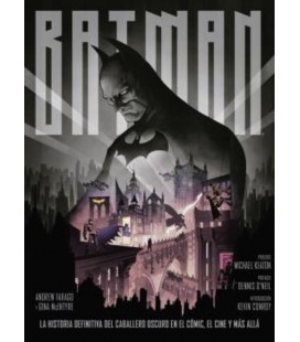 BATMAN LA HISTORIA DEFINITIVA DEL CABALLERO OSCURO