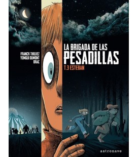 BRIGADA DE LAS PESADILLAS 03 ESTEBAN