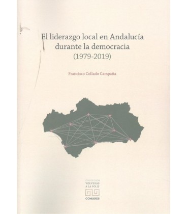 LIDERAZGO LOCAL EN ANDALUCIA DURANTE LA DEMOCRACIA (1979-2019)