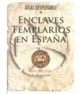 ATLAS DESPLEGABLE DE ENCLAVES TEMPLARIOS EN ESPAÑA