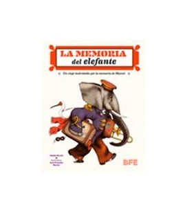 MEMORIA DEL ELEFANTE UN VIAJE INOLVIDABLE POR LA MEMORIA DE MARCEL