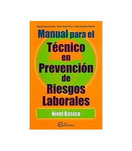 MANUAL PARA EL TECNICO EN PREVENCION DE RIESGOS LABORALES NIVEL BASICO