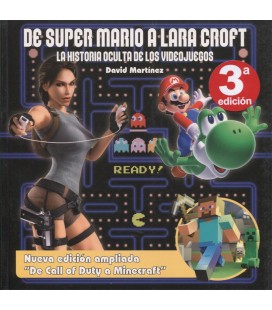 DE SUPER MARIO A LARA CROFT LA HISTORIA OCULTA DE LOS VIDEOJUEGOS