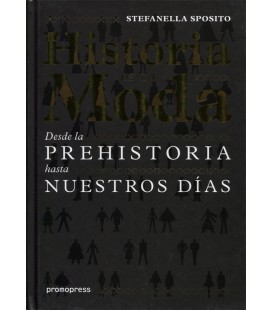 HISTORIA DE LA MODA DESDE LA PREHISTORIA HASTA NUESTROS DIAS