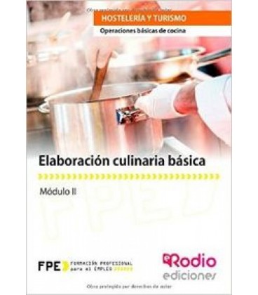 ELABORACION CULINARIA BASICA (MF0256 1) OPERACIONES BASICAS DE COCINA