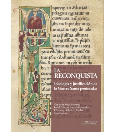 RECONQUISTA IDEOLOGIA Y JUSTIFICACION DE LA GUERRA SANTA PENINSULAR