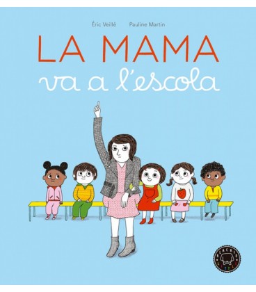 MAMA VA A L ESCOLA