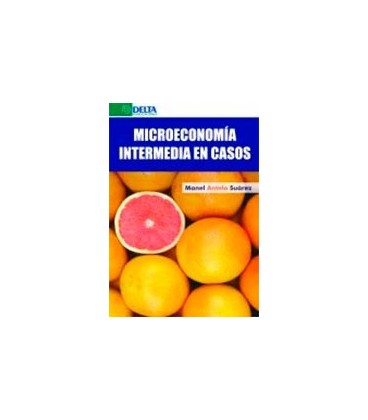 MICROECONOMIA INTERMEDIA EN CASOS