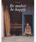 BE MAKER BE HAPPY
