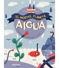 EL NOSTRE PLANETA - AIGUA